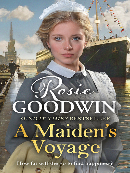 Title details for A Maiden's Voyage by Rosie Goodwin - Available